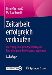 Zeitarbeit erfolgreich verkaufen - Nicole Truchseß - E-Book