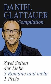 Glattauer-Compilation "Zwei Seiten der Liebe" - Daniel Glattauer - E-Book
