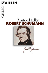 Robert Schumann - Arnfried Edler - E-Book