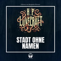 Stadt ohne Namen - Howard Phillips Lovecraft - Hörbuch