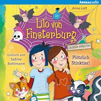 Lilo von Finsterburg – Zaubern verboten! (2) Plötzlich Stinktier! - Anna Lott - Hörbuch