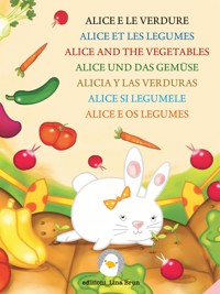 Alice e le verdure - Lina Brun - E-Book
