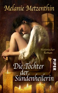 Die Tochter der Sündenheilerin - Melanie Metzenthin - E-Book