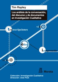 Los análisis de conversación, de discurso y de documentos en Investigación Cualitativa - Tim Rapley - E-Book