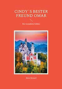 Cindy`s bester Freund Omar - Marie Bernard - E-Book
