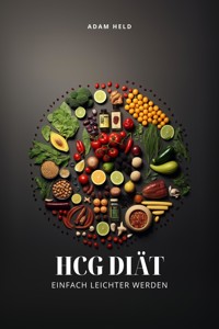 HCG Diät - Adam Held - E-Book