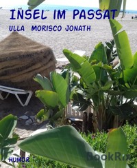 Insel im Passat - Ulla Morisco Jonath - E-Book
