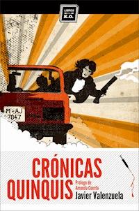 Crónicas quinquis - Javier Valenzuela - E-Book