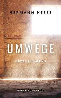 Umwege - Hermann Hesse - E-Book