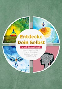 Entdecke Dein Selbst - 4 in 1 Sammelband - Luisa Wienberg - E-Book