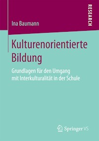 Kulturenorientierte Bildung - Ina Baumann - E-Book