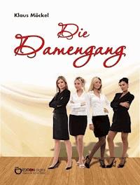 Die Damengang - Klaus Möckel - E-Book