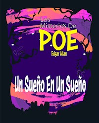 Un Sueño En Un Sueño - Edgar Allan Poe - E-Book