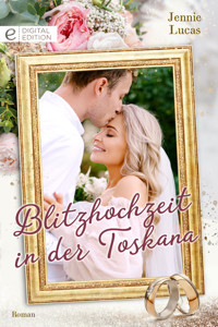 Blitzhochzeit in der Toskana - Jennie Lucas - E-Book