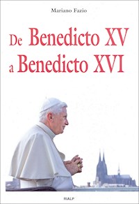 De Benedicto XV a Benedicto XVI - Mariano Fazio Fernández - E-Book