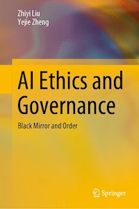 AI Ethics and Governance - Zhiyi Liu - E-Book