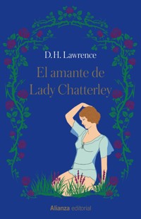 El amante de Lady Chatterley - D H Lawrence - E-Book