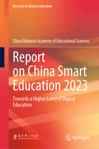 Report on China Smart Education 2023 - China National Academy of Educational Sciences - E-Book