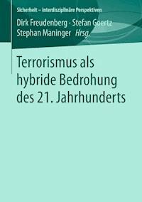 Terrorismus als hybride Bedrohung des 21. Jahrhunderts -  - E-Book