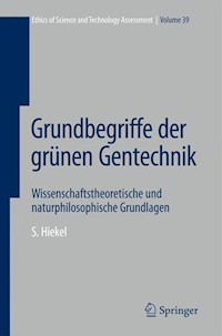Grundbegriffe der grünen Gentechnik - Susanne Hiekel - E-Book