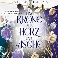 Eine Krone aus Herz und Asche - Laura Labas - Hörbuch