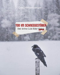 Tod im Schneegestöber - Geri Hehenberger - E-Book