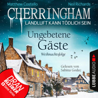 Cherringham - Landluft kann tödlich sein, Folge 25: Ungebetene Gäste - Weihnachtsfolge (Ungekürzt) - Matthew Costello - Hörbuch