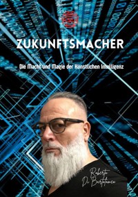Zukunftsmacher - Roberto Di Bartolomeo - E-Book