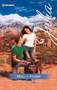 Lo que ella siempre quiso - Mary J. Forbes - E-Book