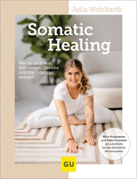 Somatic Healing - Julia Wohlfarth - E-Book