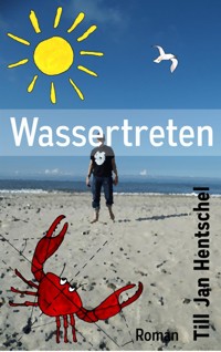 Wassertreten - Till Jan Hentschel - E-Book