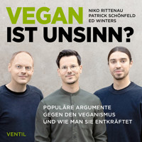 Vegan ist Unsinn? - Niko Rittenau - Hörbuch