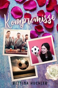Kompromisse - Bettina Huchler - E-Book