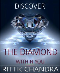 Discover The Diamond Within You - Rittik Chandra - E-Book
