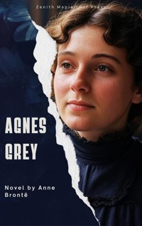 Agnes Grey - Anne Bronte - E-Book