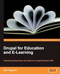 Drupal for Education and E-Learning - Bill Fitzgerald - E-Book