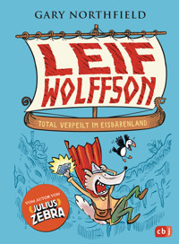 Leif Wolffson - Total verpeilt im Eisbärenland - Gary Northfield - E-Book