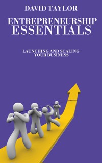 Entrepreneurship Essentials - David Taylor - E-Book