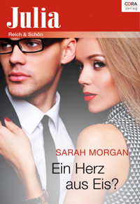 Ein Herz aus Eis? - Sarah Morgan - E-Book