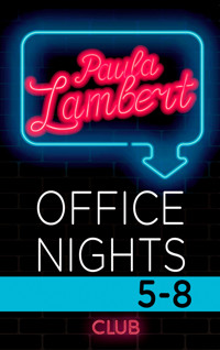 Paula Lambert – Office Nights 5–8 - Paula Lambert - E-Book