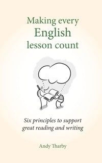Making Every English Lesson Count - Andy Tharby - E-Book