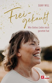 Freigekauft - Dany Will - E-Book