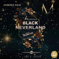 Black Neverland: das Ende in uns - Ana D. Rocky - Hörbuch