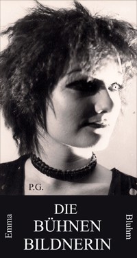 DIE BÜHNENBILDNERIN - Patricia Grotz - E-Book