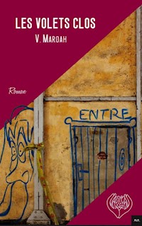 Les volets clos - V. Maroah - E-Book