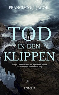 TOD IN DEN KLIPPEN - Francisco J. Jacob - E-Book