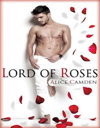 Lord of Roses - Alice Camden - E-Book