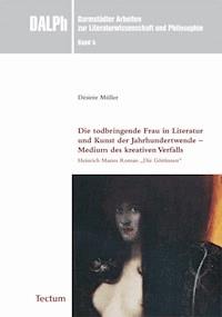 Die todbringende Frau in Literatur und Kunst der Jahrhundertwende - Medium des kreativen Verfalls - Désirée Müller - E-Book