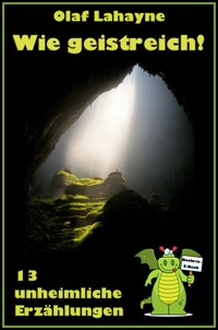 Wie geistreich! - Olaf Lahayne - E-Book