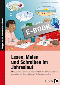 Lesen, Malen und Schreiben im Jahreslauf - Birgit Holzer - E-Book